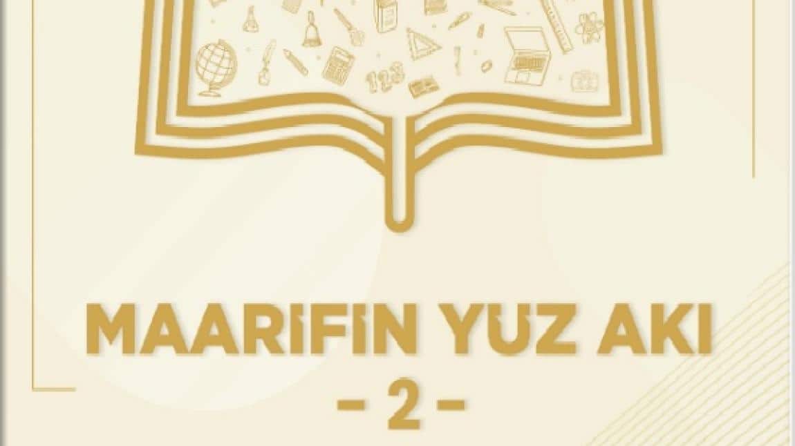 MAARİFİN YÜZ AKI 2